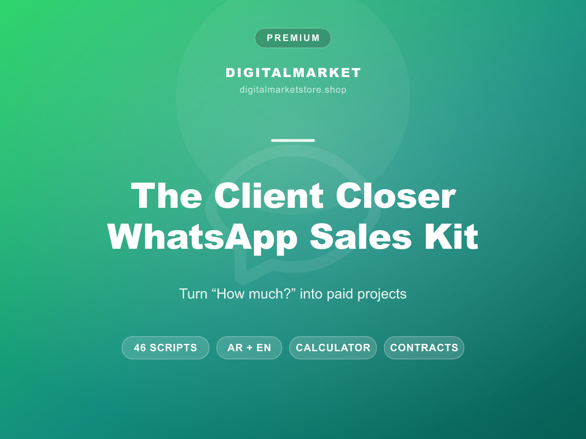 The Client Closer — WhatsApp Sales Kit (Arabic + English) cover